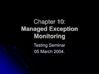 Chapter 10:  Managed Exception Monitoring
