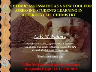 SY SYTEMIC ASSESSMENT AS A NEW TOOL FOR ASSESSING STUDENTS LEARNING IN HETEROCYCLIC CHEMISTRY