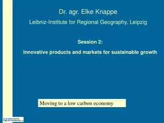 Session 2: Innovative products and markets for sustainable growth