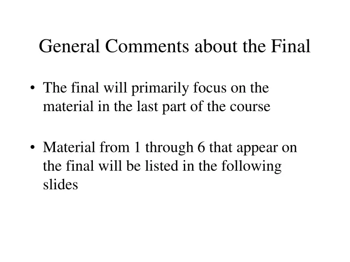 general comments about the final