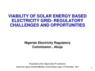 VIABILITY OF SOLAR ENERGY BASED ELECTRICITY GRID- REGULATORY CHALLENGES AND OPPORTUNITIES