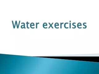 Water exercises
