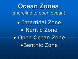 Ocean Zones (shoreline to open ocean)