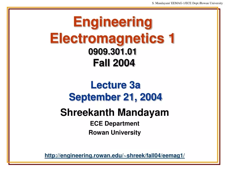 engineering electromagnetics 1 0909 301 01 fall 2004