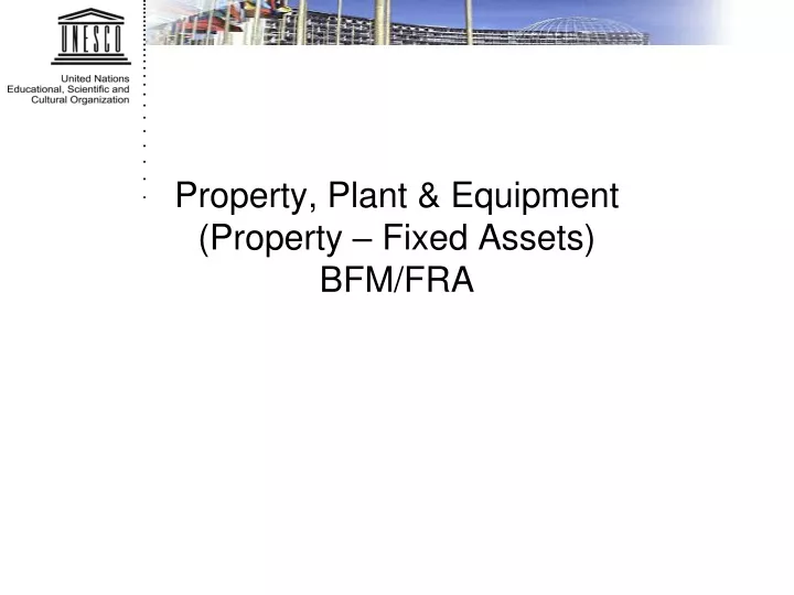 property plant equipment property fixed assets bfm fra