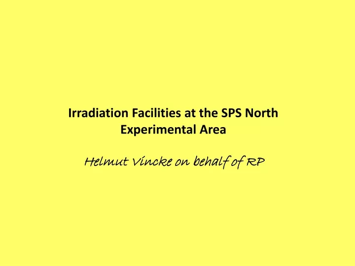 irradiation facilities at the sps north