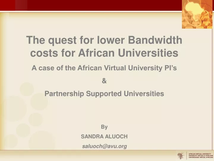 the quest for lower bandwidth costs for african