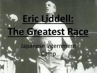 Eric Liddell: The Greatest Race