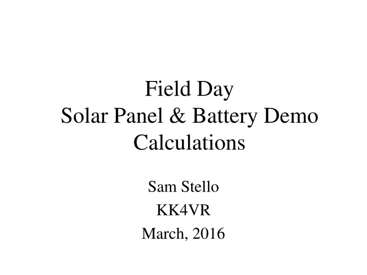 field day solar panel battery demo calculations