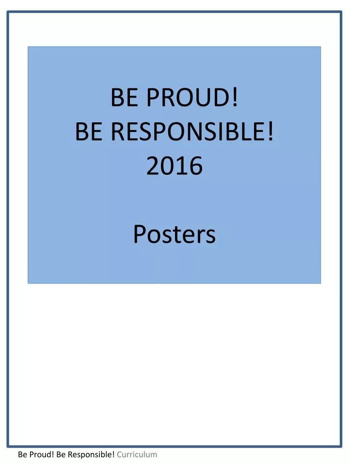 be proud be responsible 2016 posters
