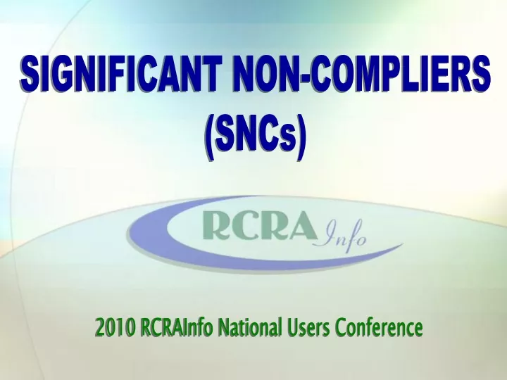 significant non compliers sncs