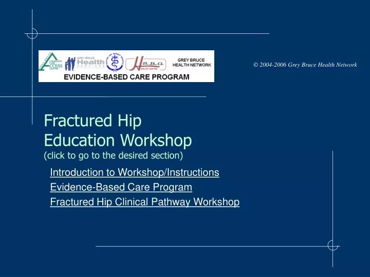 fractured hip education workshop click to go to the desired section