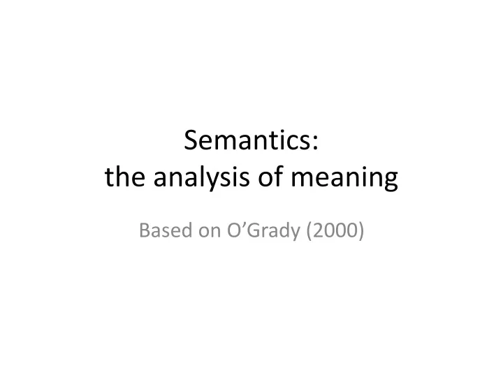semantics the analysis of meaning