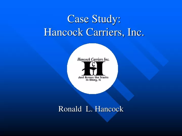case study hancock carriers inc