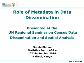 Role of Metadata in Data Dissemination Presented at the