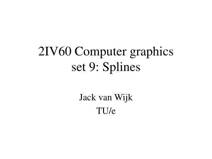 2iv60 computer graphics set 9 splines