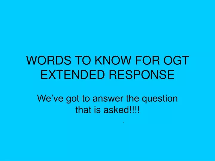 words to know for ogt extended response