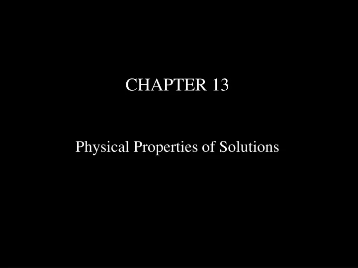 chapter 13 physical properties of solutions