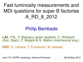 Fast luminosity measurements and MDI questions for super B factories A_RD_8_2012