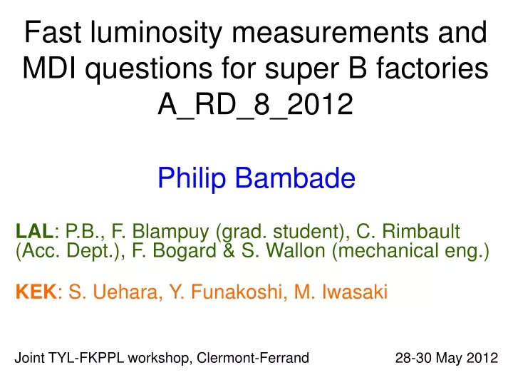 fast luminosity measurements and mdi questions for super b factories a rd 8 2012
