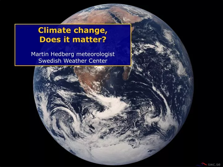 climate change does it matter martin hedberg