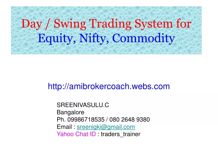 day swing trading system for equity nifty commodity