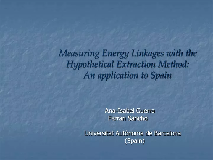 measuring energy linkages with the hypothetical extraction method an application to spain