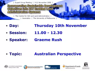 Day:  		Thursday 10th November Session:  	11.00 - 12.30 Speaker:  	Graeme Rush