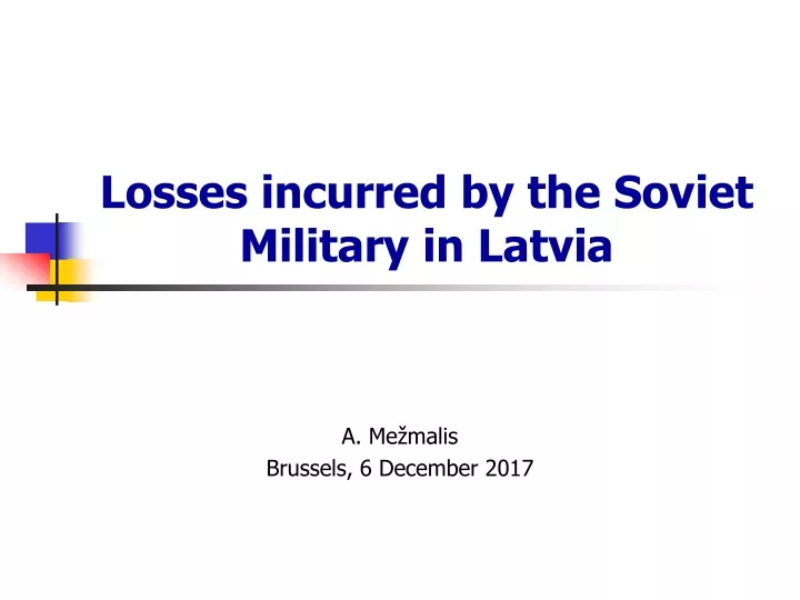 losses incurred by the soviet military in latvia