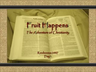 Fruit Happens The Adventure of Christianity