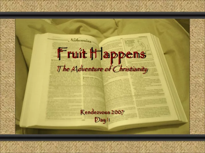 fruit happens the adventure of christianity