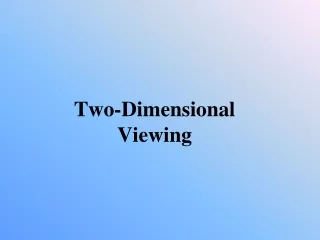 Two-Dimensional Viewing