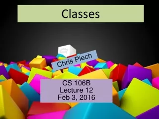 CS 106B, Lecture 13 Classes and Objects