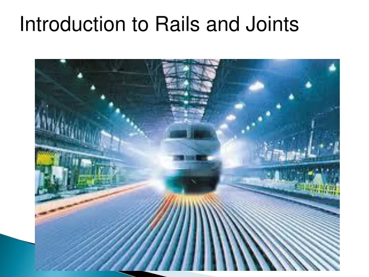 introduction to rails and joints