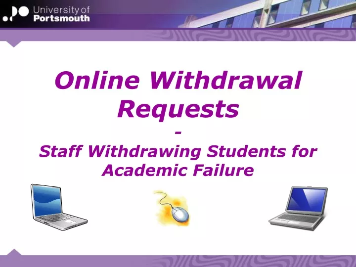 online withdrawal requests staff withdrawing