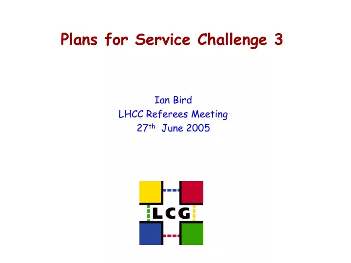 plans for service challenge 3