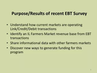 Purpose/Results of recent EBT Survey