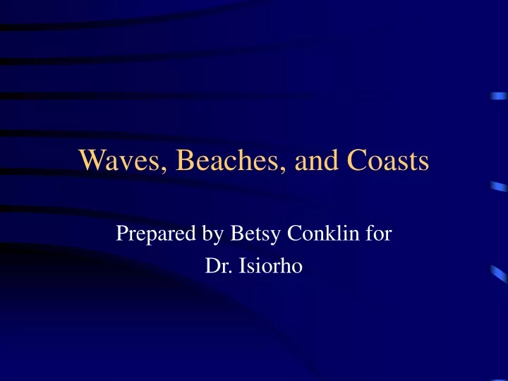 waves beaches and coasts