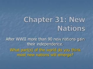 Chapter 31: New Nations