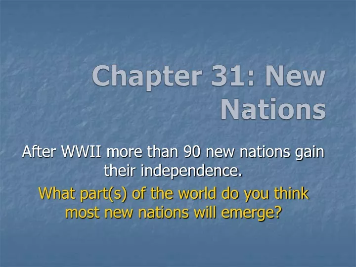 chapter 31 new nations