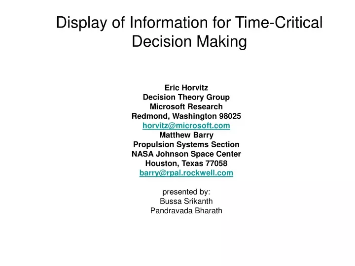 display of information for time critical decision making