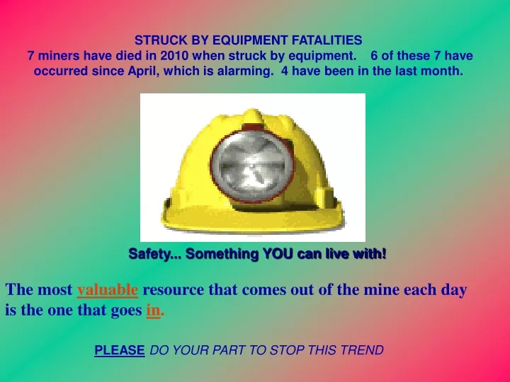 struck by equipment fatalities 7 miners have died