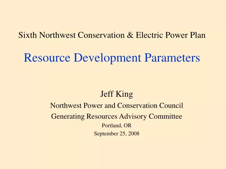 sixth northwest conservation electric power plan resource development parameters