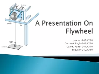 A Presentation On Flywheel
