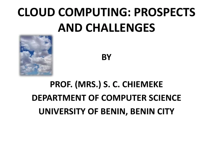 cloud computing prospects and challenges