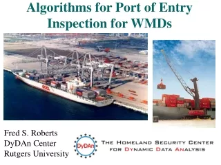 Algorithms for Port of Entry Inspection for WMDs