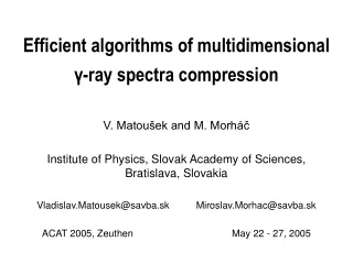 Efficient algorithms of multidimensional γ-ray spectra compression