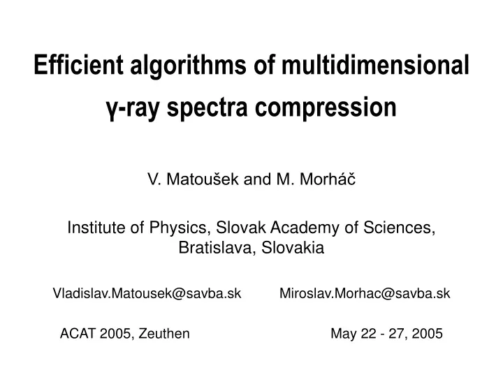 efficient algorithms of multidimensional ray spectra compression