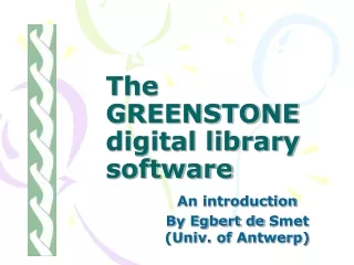 The GREENSTONE digital library software