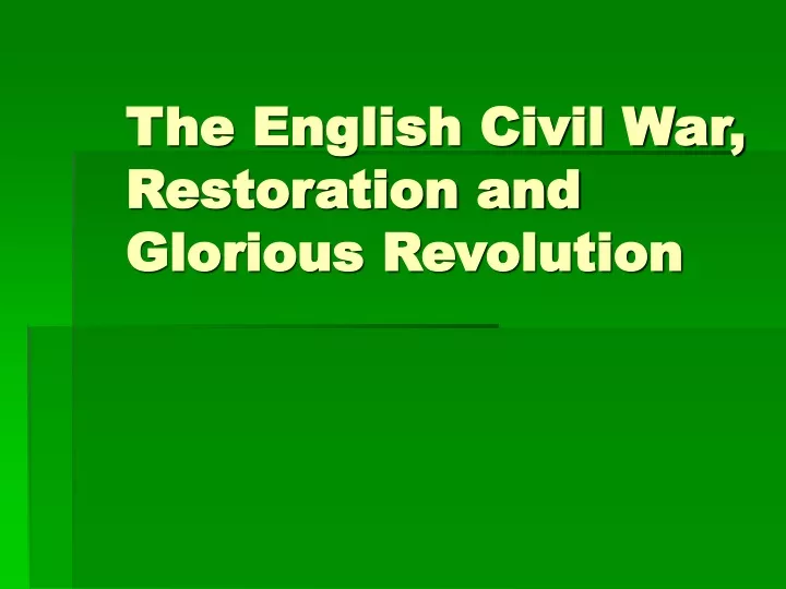 the english civil war restoration and glorious revolution